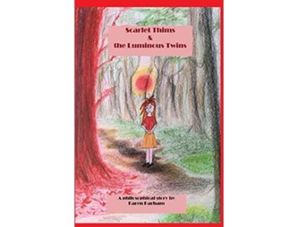 Livro Scarlet Thims the Luminous Twins Book One Being Me Ouranio Series de Karen Parham (Inglês)