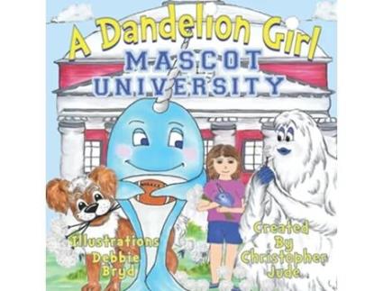 Livro Mascot University A Dandelion Girl de Christopher Jude (Inglês)