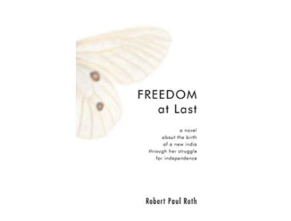 Livro Freedom at Last de Robert Paul Roth (Inglês)