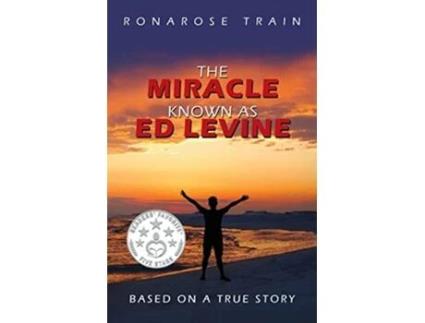 Livro The Miracle Known As Ed Levine Based On A True Story de Ronarose Train (Inglês)