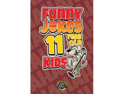 Livro Funny Jokes for 11 Year Old Kids 100 Crazy Jokes That Will Make You Laugh Out Loud de Cooper The Pooper (Inglês)