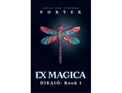 Livro Ex Magica Dikaió Book I de Gayle Porter Stephen Porter (Inglês)
