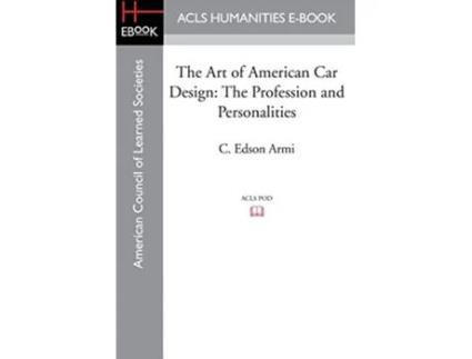Livro Art of American Car Design de C Edson Armi (Inglês)