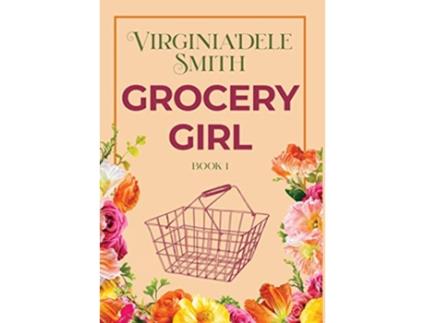 Livro Book 1 Grocery Girl Green Hills de Virginia'Dele Smith (Inglês - Capa Dura)