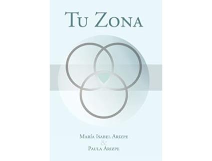 Livro Tu Zona Spanish Edition de Maria Isabel Arizpe Paula Arizpe (Espanhol)