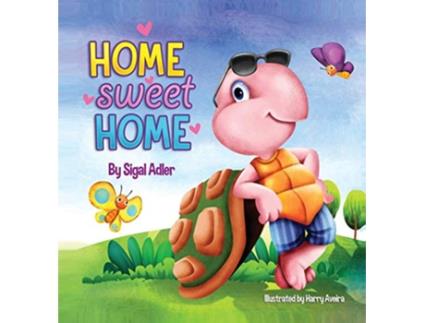 Livro Home Sweet Home Teach Your Kids About the Importance of Home My Home is my castle de Adler Sigal (Inglês - Capa Dura)