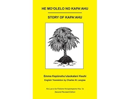 Livro He Mo?olelo no Kapa?ahu Story of Kapa?ahu Hawaiian Edition de Emma Kapunoho?ulaokalani Kauhi (Inglês)