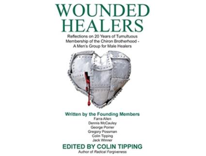 Livro Wounded Healers de Colin C Tipping Chiron Brotherhood (Inglês)