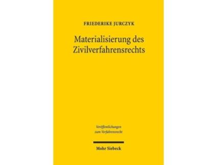 Livro Materialisierung des Zivilverfahrensrechts de Friederike Jurczyk (Alemão)