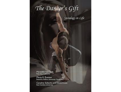 Livro The Dancers Gift Sociology in Life de Meredith Kennedy Marty E Zusman Caroline Schacht David Knox (Inglês)