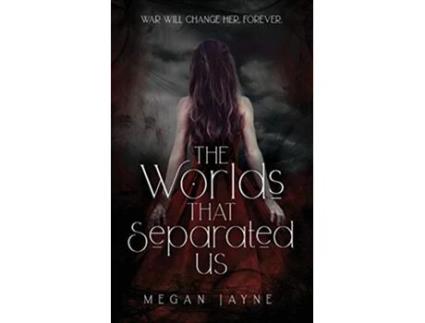 Livro The Worlds That Separated Us The Worlds Duology de Megan Jayne (Inglês)