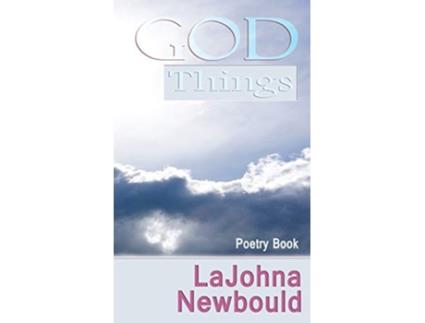 Livro God Things de LaJohna Newbould (Inglês)