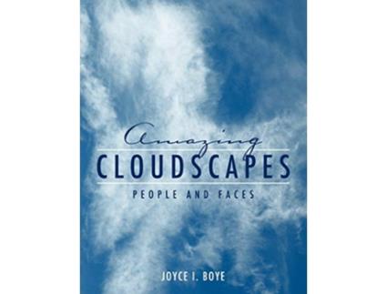 Livro Amazing Cloudscapes People and Faces de Joyce Boye (Inglês)
