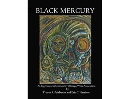 Livro Black Mercury de Trevor R Fairbanks and Eric C Harrison (Inglês)