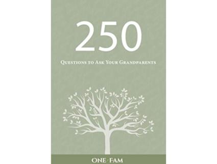 Livro 250 Questions to Ask Your Grandparents de Onefam (Inglês)
