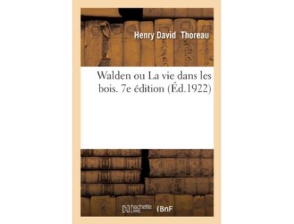 Livro walden ou la vie dans les bois. 7e edition de henry david thoreau (francês)