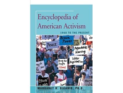 Livro Encyclopedia of American Activism de Phd Margaret Dicanio (Inglês)