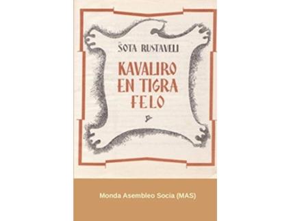 Livro Kavaliro en tigra felo 205 MasLibro Esperanto Edition de Sota Rustaveli (Inglês)