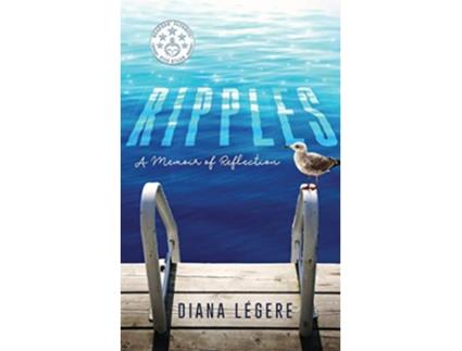 Livro Ripples: A Memoir of Reflection de Diana LeGere (Inglês)
