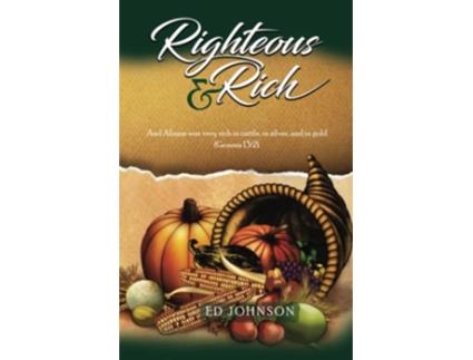Livro Righteous Rich And Abram was very rich in cattle in silver and in gold Genesis 132 de Ed Johnson (Inglês)