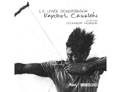 Livro La lenta hemorragia Fluxus Spanish Edition de Raychel Carrión (Espanhol)