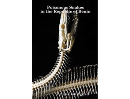 Livro Poisonous Snakes in the Republic of Benin de Dallys-Tom Medali (Inglês)