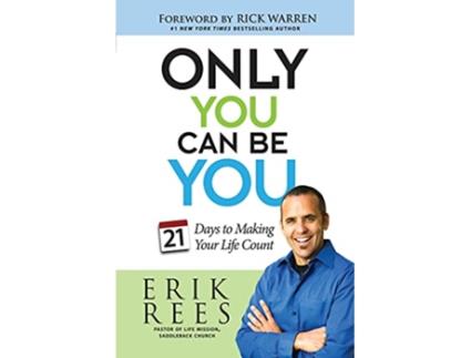 Livro Only You Can Be You 21 Days to Making Your Life Count de Erik Rees (Inglês)