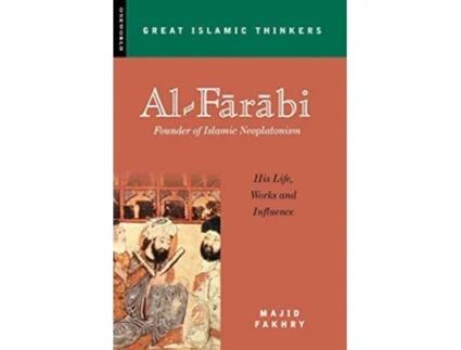 Livro AlFarabi Founder of Islamic Neoplatonism His Life Works and Influence Great Islamic Thinkers de Majid Fakhry (Inglês)