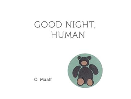 Livro Good Night Human A bedtime story from your soul de C Maalf (Inglês)