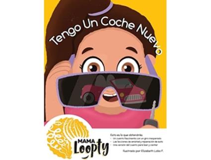 Livro Tengo Un Coche Nuevo Spanish Edition de Mama Loopty (Espanhol)