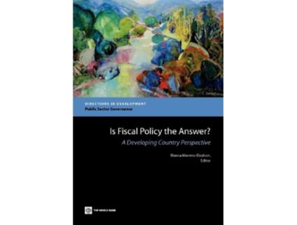 Livro Is Fiscal Policy the Answer A Developing Country Perspective Directions in Development de Blanca MorenoDodson (Inglês)