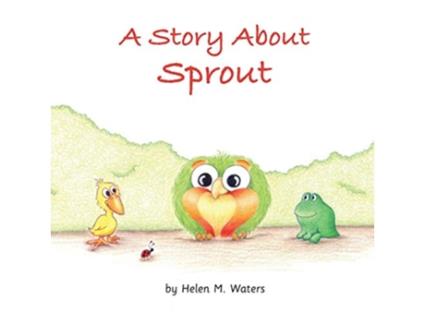 Livro A Story About Sprout de Helen M Waters Helen M Waters (Inglês)