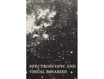 Livro Spectroscopic and Visual Binaries de Frank Schlesinger (Inglês)