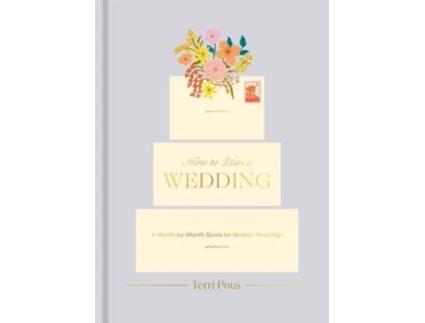 Livro How to Plan a Wedding de Terri Pous (Inglês - Capa Dura)