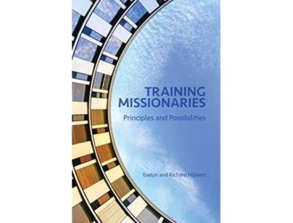 Livro Training Missionaries Principles and Possibilities de Evelyn Hibbert (Inglês)