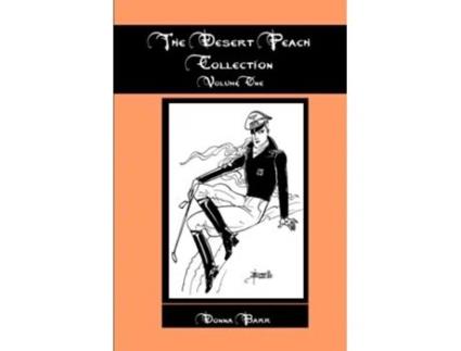 Livro The Desert Peach Collection Volume One de Donna Barr (Inglês)