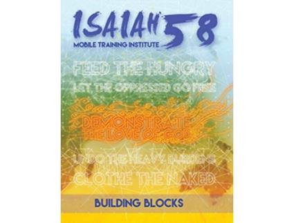 Livro Building Blocks Isaiah 58 Mobile Training Institute 2 de Agnes I Numer Teresa Skinner Gordon Skinner Annella Whitehead Kathy Vanzandt (Inglês)