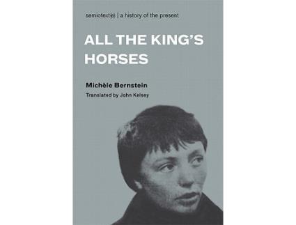 Livro All the Kings Horses de Michele Bernstein (Inglês)