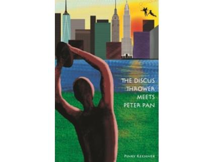 Livro The Discus Thrower Meets Peter Pan de Pinky Keehner (Inglês - Capa Dura)