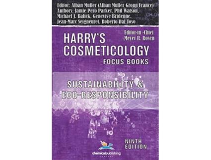 Livro Sustainability and EcoResponsibility Advances in the Cosmetic Industry Harrys Cosmeticology 9th Ed de Michael J Balick Roberto Dal Toso (Inglês)