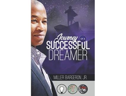 Livro Journey of a Successful Dreamer de Miller Bargeron Jr (Inglês)