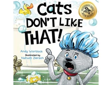 Livro Cats Dont Like That de Andy Wortlock (Inglês)