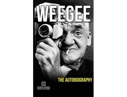 Livro Weegee The Autobiography de Arthur Fellig (Inglês)
