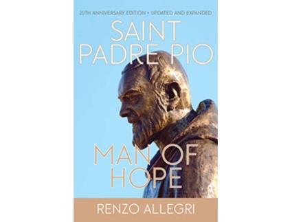 Livro Saint Padre Pio Man of Hope de Renzo Allegri (Inglês)