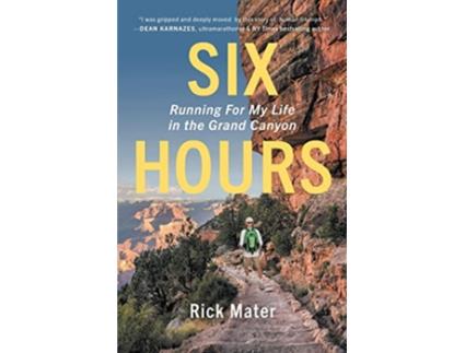 Livro Six Hours Running For My Life in the Grand Canyon de Rick Mater (Inglês)