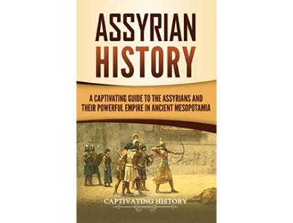 Livro Assyrian History de Captivating History (Inglês - Capa Dura)