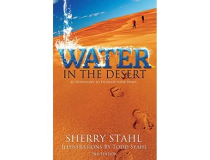 Livro Water in the Desert 40 Devotions to Hydrate Your Spirit de Sherry Stahl (Inglês)
