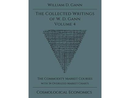 Livro Collected Writings of WD Gann Volume 4 de William D Gann (Inglês - Capa Dura)