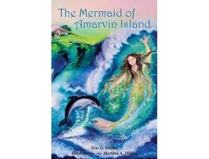 Livro The Mermaid of Amarvin Island de Eric G Müller (Inglês)