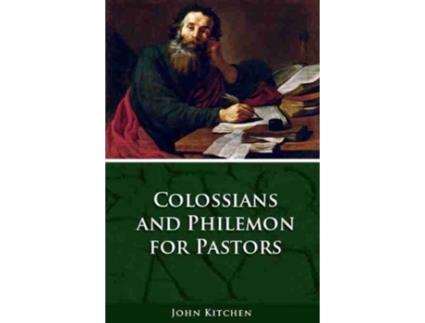 Livro Colossians and Philemon for Pastors de John A Kitchen (Inglês)